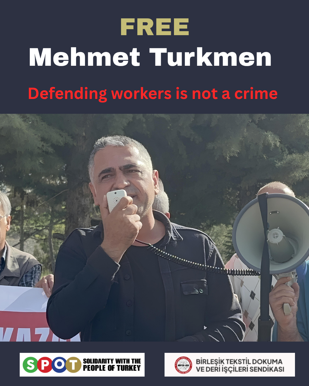 Turkish Authorities Move to Silence Trade Union Leader Mehmet Türkmen
